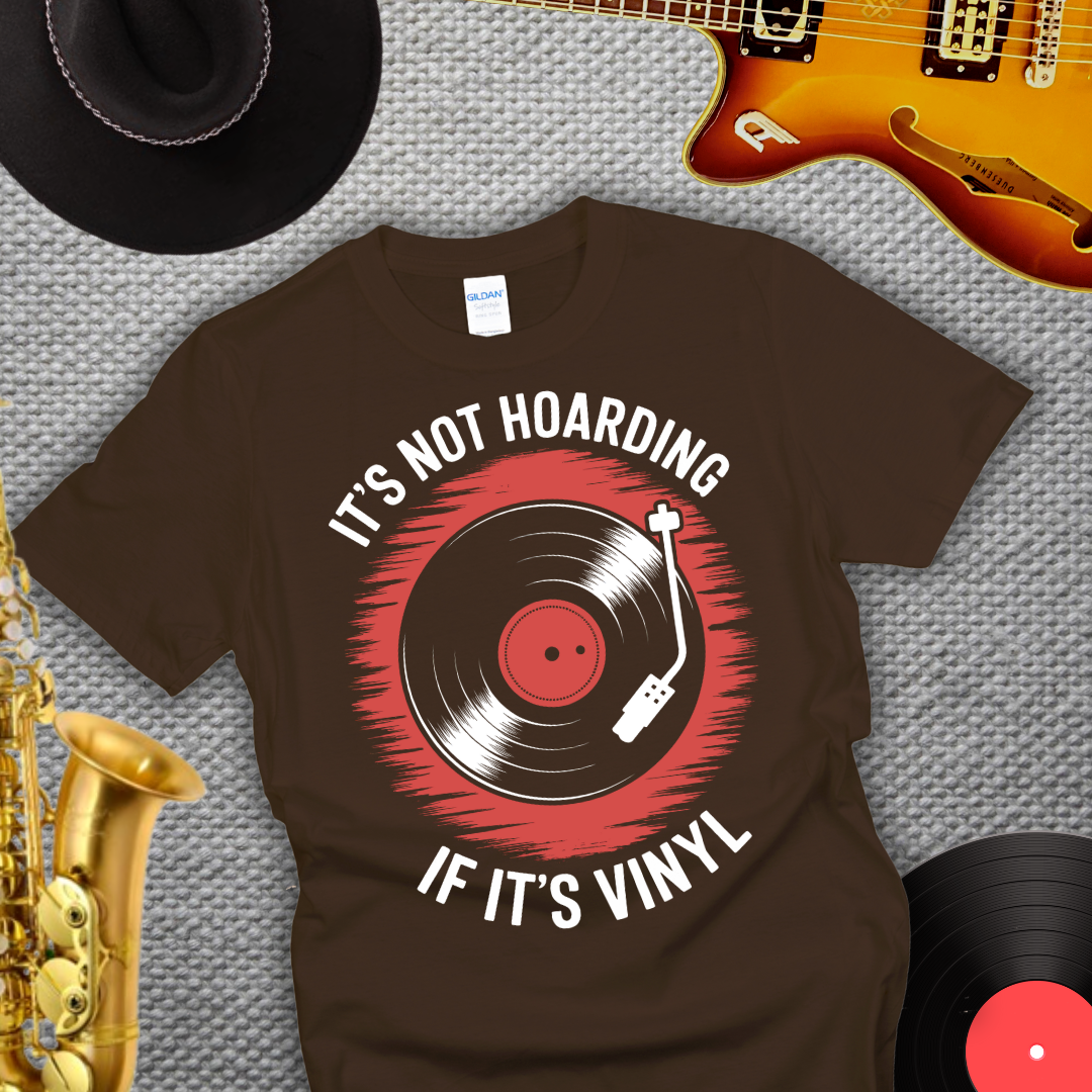 It's Not Hoarding If It's Vinyl T-Shirt