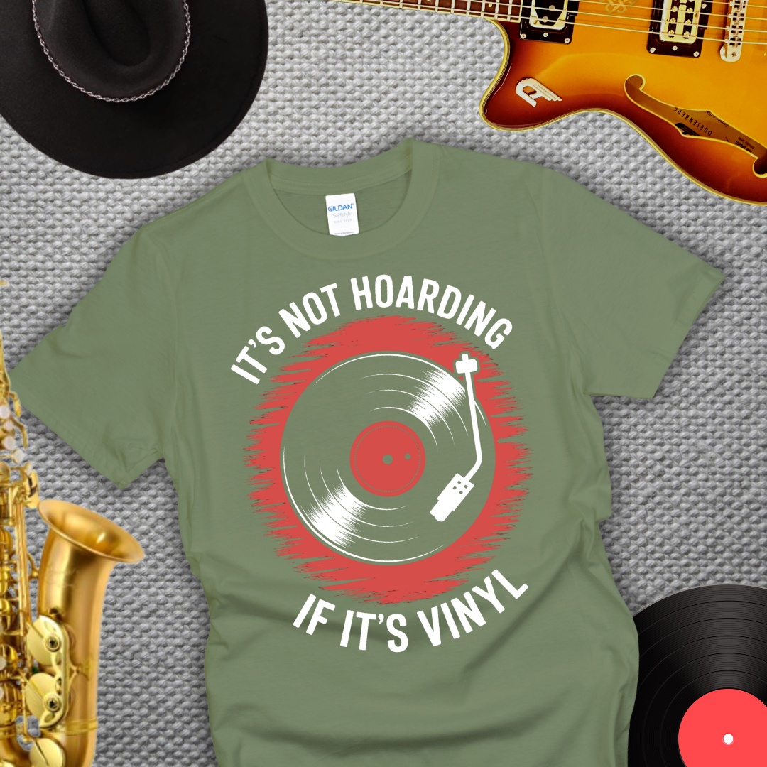 It's Not Hoarding If It's Vinyl T-Shirt